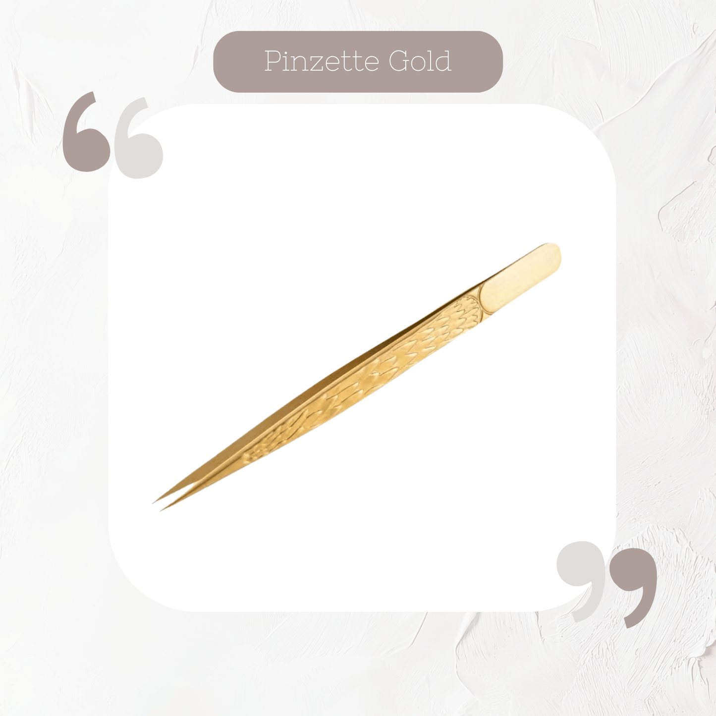 Pinzette Gold