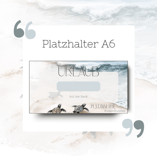 Urlaub Platzhalter A6